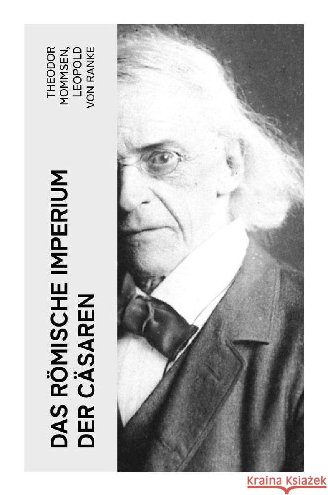 Das Römische Imperium der Cäsaren Mommsen, Theodor, Ranke, Leopold von 9788027348664 e-artnow - książka