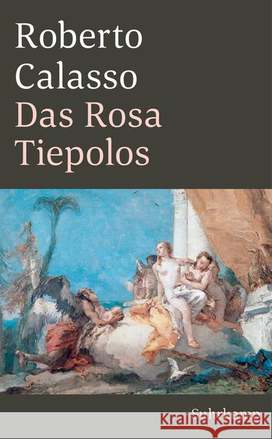 Das Rosa Tiepolos Calasso, Roberto 9783518470336 Suhrkamp - książka