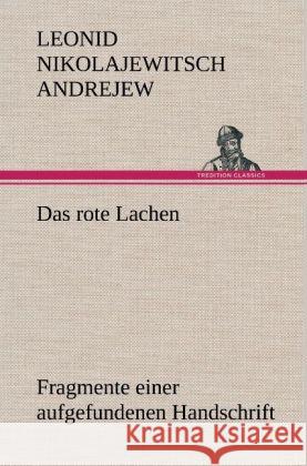 Das rote Lachen Andrejew, Leonid Nikolajewitsch 9783847242345 TREDITION CLASSICS - książka