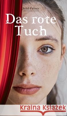 Das rote Tuch Sybil Fuhrer 9783347316850 Tredition Gmbh - książka