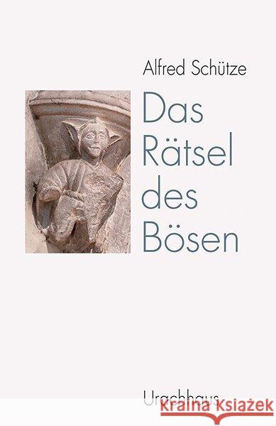 Das Rätsel des Bösen Schütze, Alfred 9783825151782 Urachhaus - książka