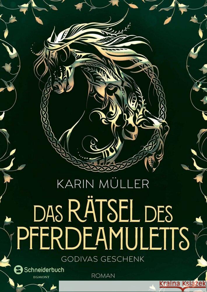 Das Rätsel des Pferdeamuletts - Godivas Geschenk Müller, Karin 9783505143236 Schneiderbuch - książka