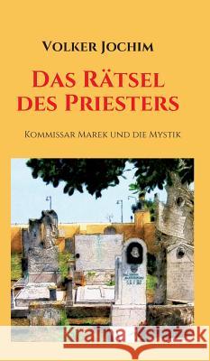 Das R?tsel des Priesters Volker Jochim 9783748267911 Tredition Gmbh - książka