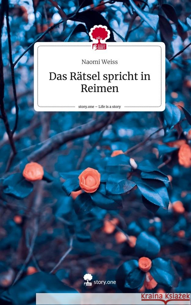 Das Rätsel spricht in Reimen. Life is a Story - story.one Weiss, Naomi 9783710825750 story.one publishing - książka