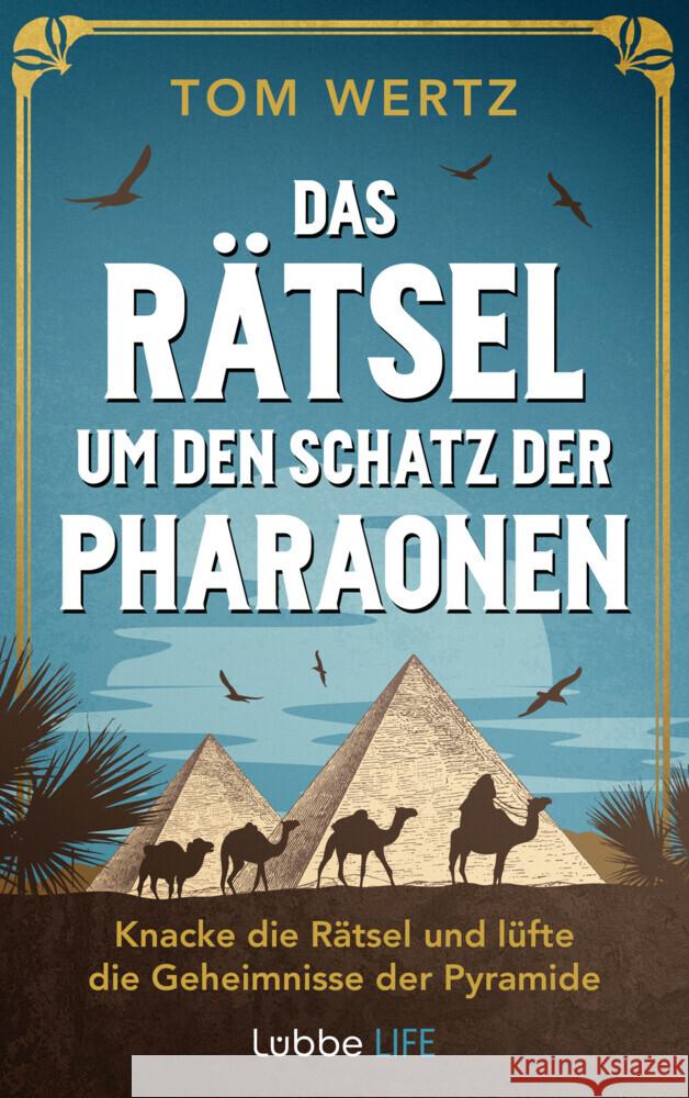 Das Rätsel um den Schatz der Pharaonen , Tom Wertz 9783431070545 Bastei Lübbe - książka