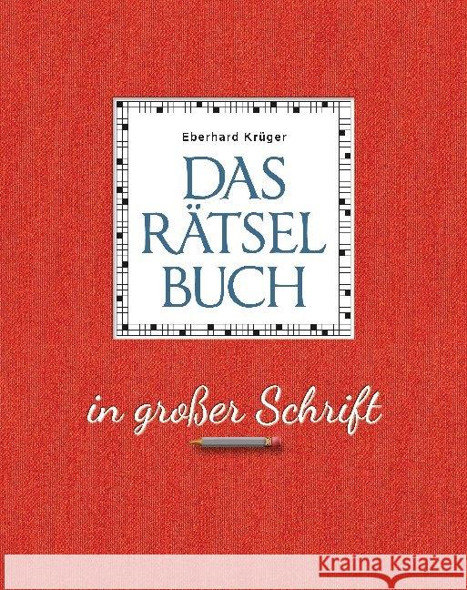 Das Rätselbuch in großer Schrift - Geschenkedition Krüger, Eberhard 9783809443452 Bassermann - książka