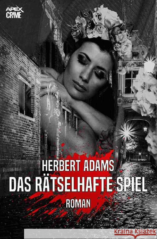DAS RÄTSELHAFTE SPIEL Adams, Herbert 9783753158570 epubli - książka