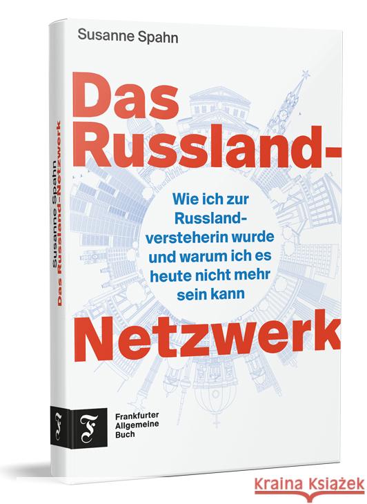 Das Russland-Netzwerk Spahn, Susanne 9783962512040 Frankfurter Allgemeine Buch - książka