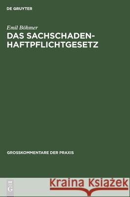 Das Sachschadenhaftpflichtgesetz Emil Böhmer 9783111279572 De Gruyter - książka