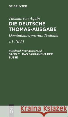 Das Sakrament Der Busse: III: 84-90, Supplement 1-16 Burkhard Neunheuser, No Contributor 9783112658093 De Gruyter - książka