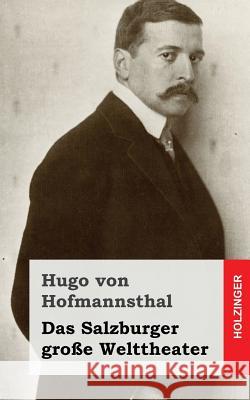 Das Salzburger große Welttheater Von Hofmannsthal, Hugo 9781482580044 Createspace - książka
