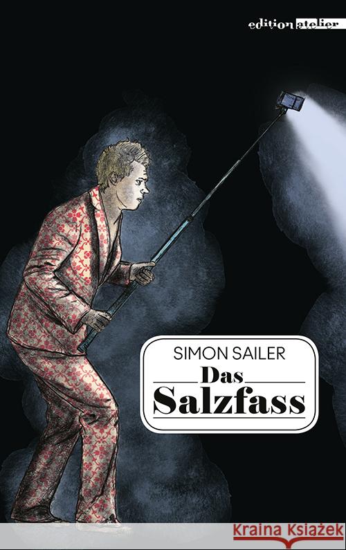 Das Salzfass Sailer, Simon 9783990650462 Edition Atelier - książka