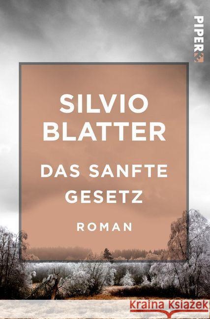 Das sanfte Gesetz : Roman Blatter, Silvio 9783492500210 Piper - książka