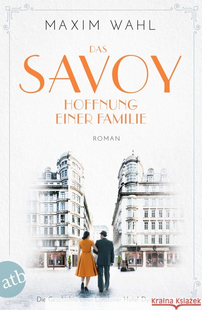 Das Savoy - Hoffnung einer Familie Wahl, Maxim 9783746637938 Aufbau TB - książka