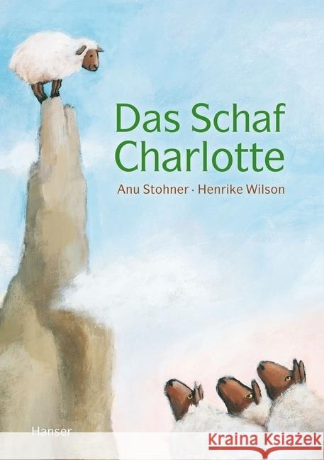 Das Schaf Charlotte, Miniausgabe Stohner, Anu; Wilson, Henrike 9783446262256 Hanser - książka
