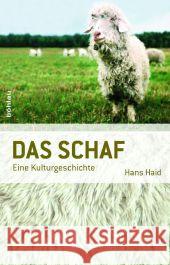 Das Schaf: Eine Kulturgeschichte Haid, Hans 9783205784425 Böhlau - książka