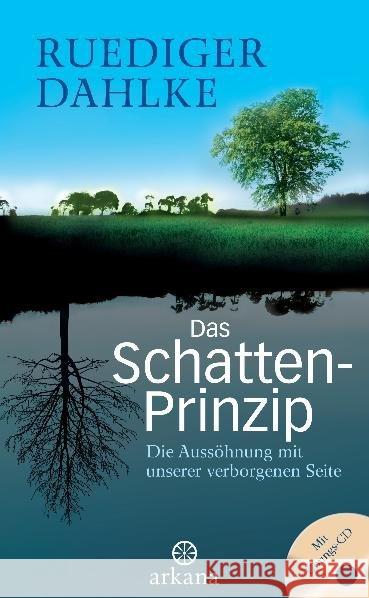 Das Schatten-Prinzip, m. Audio-CD : Die Aussöhnung mit unserer verborgenen Seite Dahlke, Ruediger Dahlke, Margit  9783442338818 Goldmann - książka