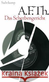 Das Scherbengericht : Eine transatlantische Tragödie Heijden, Adrianus Fr. Th. van der Beuningen, Helga van    9783518421406 Suhrkamp - książka