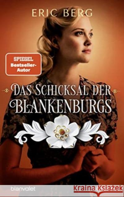 Das Schicksal der Blankenburgs Berg, Eric 9783764507770 Blanvalet - książka