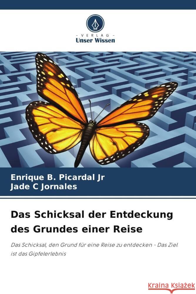 Das Schicksal der Entdeckung des Grundes einer Reise Picardal Jr, Enrique    B., Jornales, Jade C 9786205101117 Verlag Unser Wissen - książka