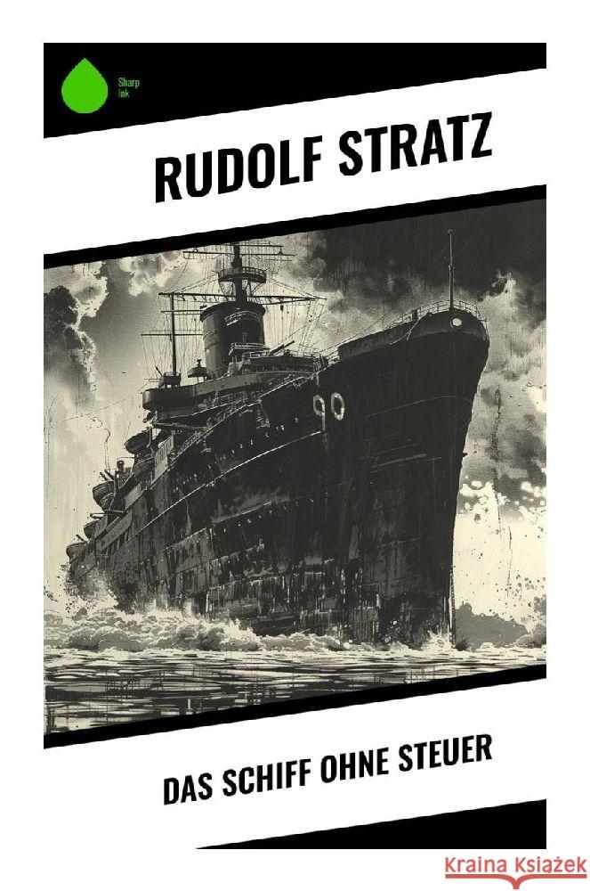 Das Schiff ohne Steuer Stratz, Rudolf 9788028348472 Sharp Ink - książka