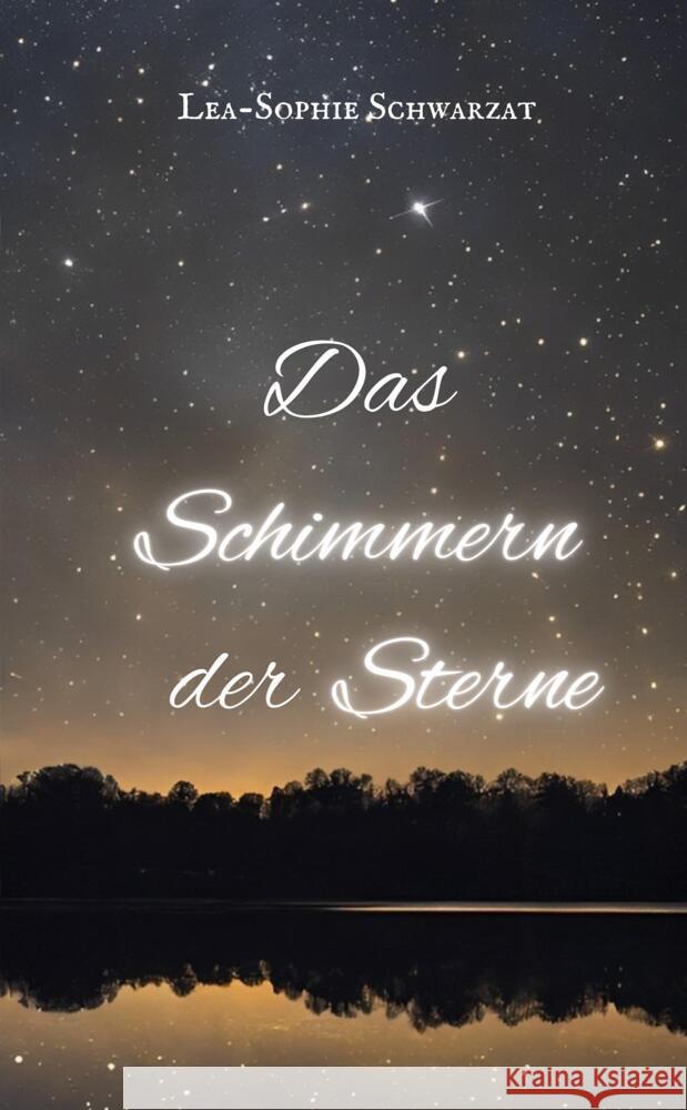 Das Schimmern der Sterne Lea-Sophie Schwarzat 9783384183699 Lea-Sophie Schwarzat - książka