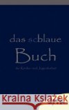 Das schlaue, blaue Buch der Kinder- und Jugendarbeit Christian Mehler 9783839190272 Books on Demand