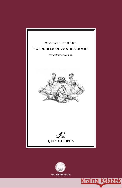 Das Schloß von Gugomos Schöne, Michael 9783384285577 www.edition-acephale.com - książka