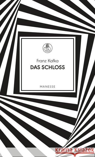 Das Schloss : Roman Kafka, Franz 9783717524588 Manesse - książka