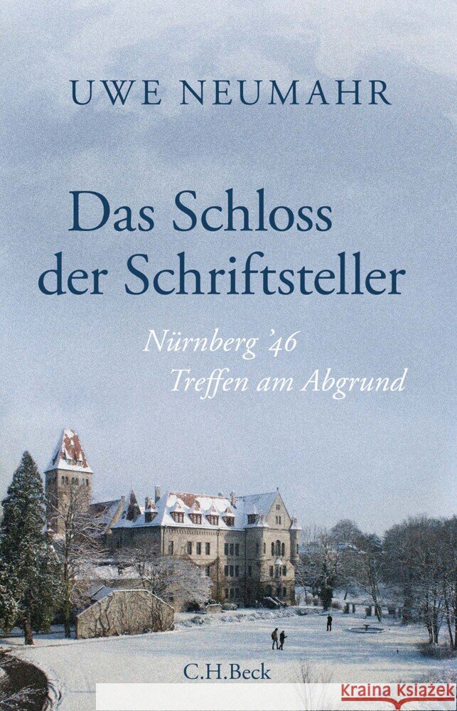 Das Schloss der Schriftsteller Neumahr, Uwe 9783406791451 Beck - książka