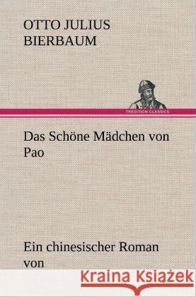 Das Schöne Mädchen von Pao Bierbaum, Otto Julius 9783847243915 TREDITION CLASSICS - książka