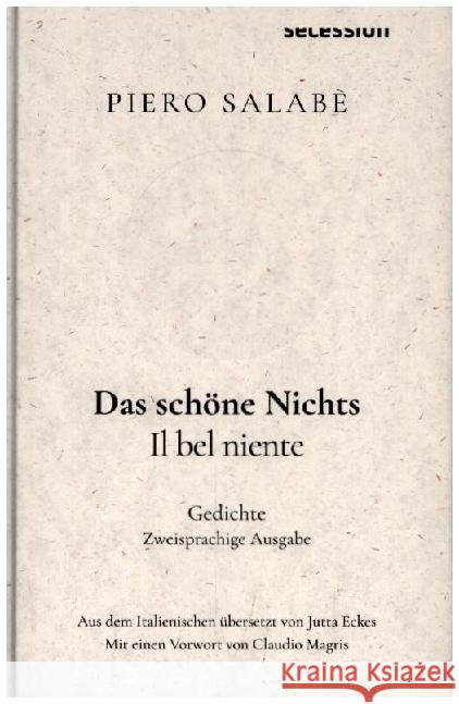 Das schöne Nichts Salabè, Piero, Eckes, Jutta 9783966391030 Secession Verlag Berlin - książka