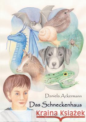 Das Schneckenhaus Daniela Ackermann 9783848207664 Books on Demand - książka