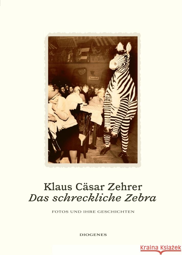 Das schreckliche Zebra Zehrer, Klaus Cäsar 9783257071641 Diogenes - książka