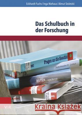 Das Schulbuch in Der Forschung: Analysen Und Empfehlungen Fur Die Bildungspraxis Fuchs, Eckhardt 9783847103851 V&r Unipress - książka