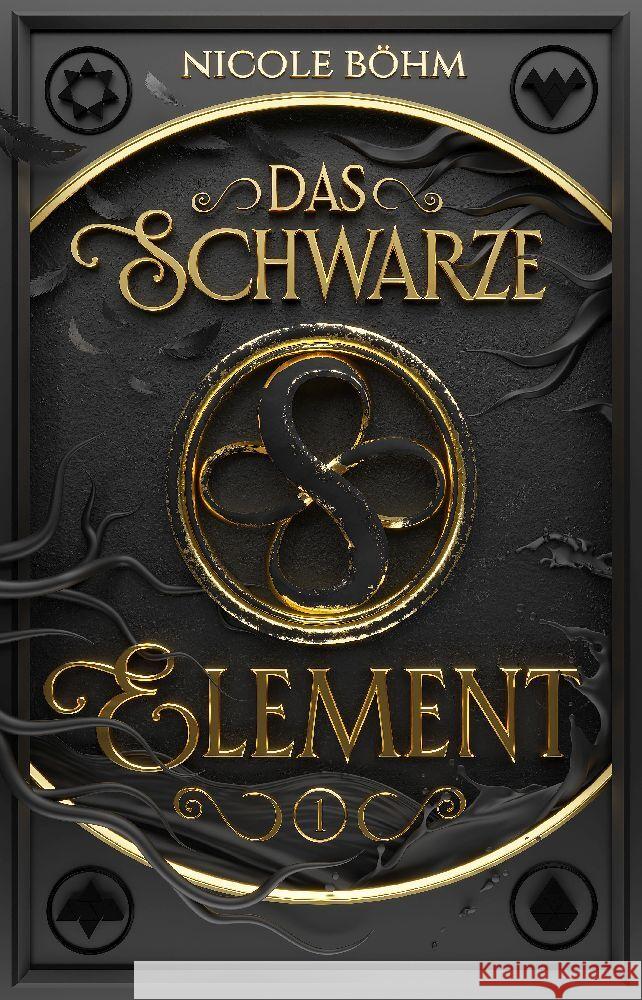 Das schwarze Element - Band 1 Böhm, Nicole 9783910712027 Arkani Verlag - książka