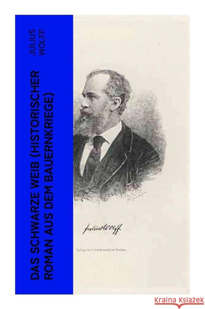 Das schwarze Weib (Historischer Roman aus dem Bauernkriege) Wolff, Julius 9788027358212 e-artnow - książka