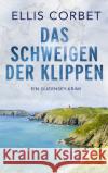Das Schweigen der Klippen Corbet, Ellis 9783404188512 Bastei Lübbe