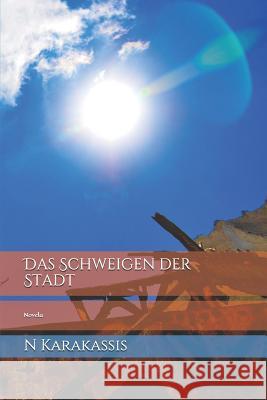 Das Schweigen Der Stadt Artemis Maier Werner Drudik N. Karakassis 9781720082965 Independently Published - książka