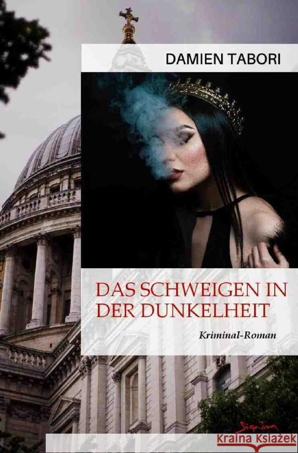 Das Schweigen in der Dunkelheit Tabori, Damien 9783757540074 epubli - książka