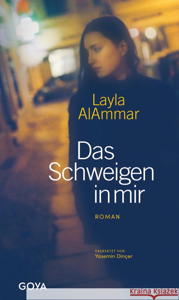 Das Schweigen in mir AlAmmar, Layla 9783833744242 Goya - książka