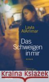 Das Schweigen in mir AlAmmar, Layla 9783833744242 Goya
