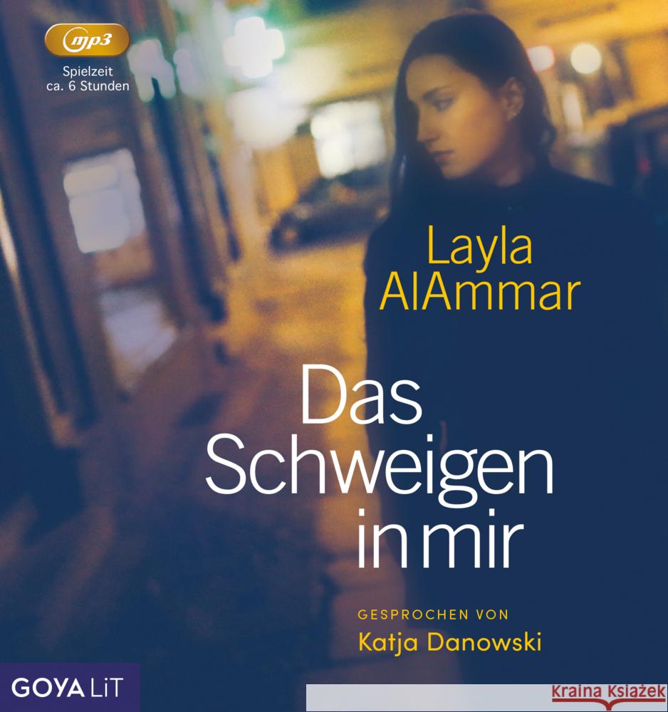 Das Schweigen in mir, Audio-CD, MP3 AlAmmar, Layla, Danowski, Katja 9783833746161 Goya - książka