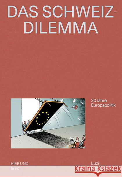 Das Schweiz-Dilemma Bernet, Luzi 9783039195602 hier + jetzt, Verlag für Kultur und Geschicht - książka