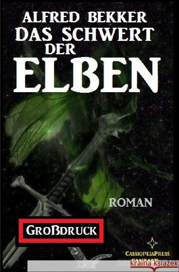 Das Schwert der Elben: Elbenkinder 2 Bekker, Alfred 9783753135632 epubli - książka