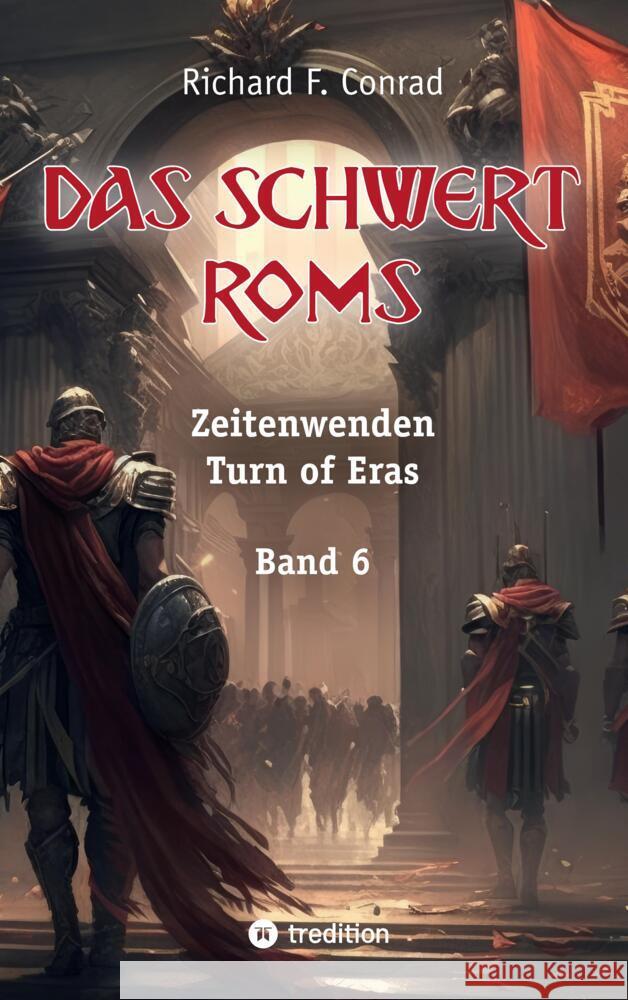 Das Schwert Roms Conrad, Richard F. 9783347964938 tredition - książka