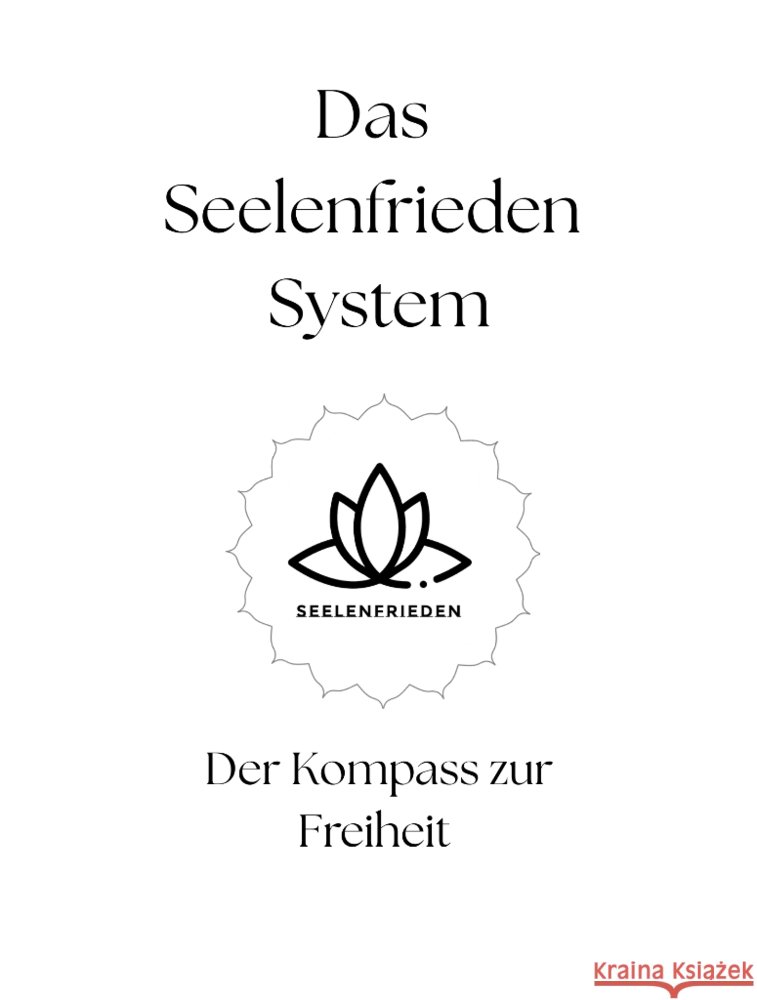 Das Seelenfrieden System Lund, Marvin-Drewes 9783384831514 tredition - książka