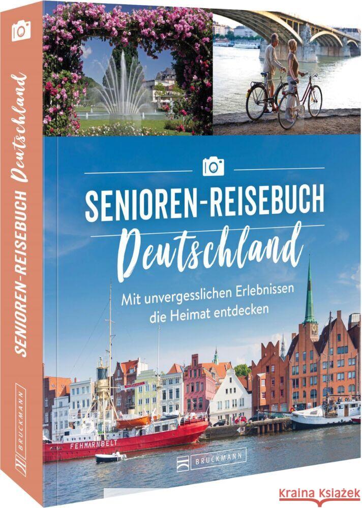 Das Senioren-Reisebuch Deutschland Heue, Regine 9783734324161 Bruckmann - książka