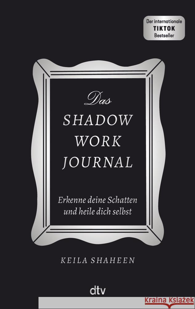Das Shadow Work Journal Shaheen, Keila 9783423284134 DTV - książka