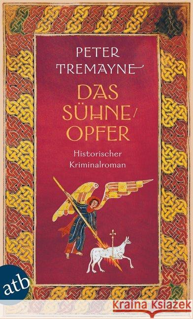 Das Sühneopfer : Historischer Kriminalroman Tremayne, Peter 9783746629674 Aufbau TB - książka